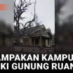 VIDEO: Mirip kota hantu, kondisi dua desa di kaki Gunung Ruang