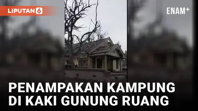 VIDEO: Mirip kota hantu, kondisi dua desa di kaki Gunung Ruang